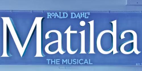 The Camille Playhouse and SpaceX present: MATILDA the Musical