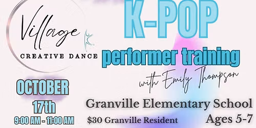 K-POP DANCE CAMP - Performer Training