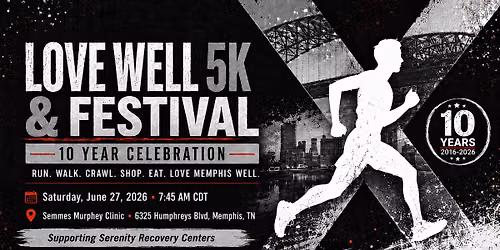 Love Well 5K & Festival \u2014 10 Year Celebration