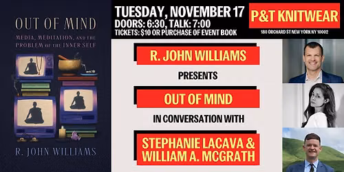 R. John Williams presents Out of Mind, with special guests