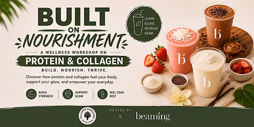Built On Nourishment: Protein & Collagen Wellness Workshop
