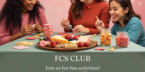 FCS Club February Meeting: Sweet Treats & Kind Hearts