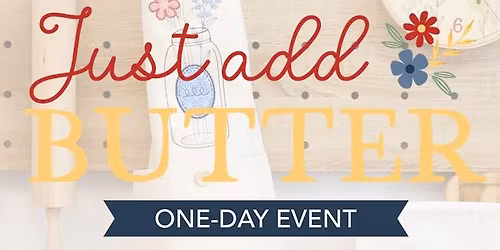 Kimberbell Just Add Butter Machine Embroidery Event