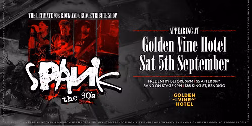 SPANK The 90's @ Golden Vine Hotel - Bendigo