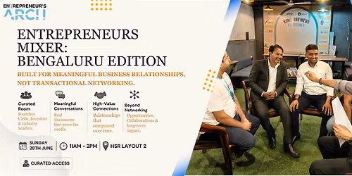 Entrepreneur's Mixer Bengaluru: Networking for Founders, CXOs, & Invstors
