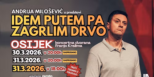 OSIJEK - Andrija Milo\u0161evi\u0107: "Idem putem pa zagrlim drvo"