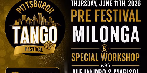 Pre Festival Milonga & Workshop with Alejandro & Marisol