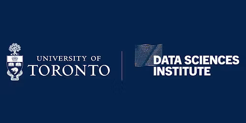 Data Sciences Institute - Data Speaker Series