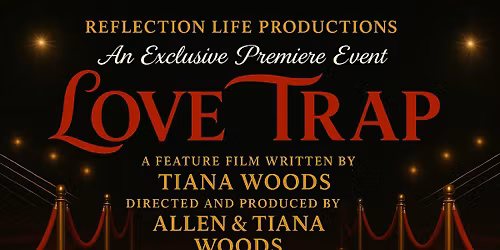 The Cinematic Premiere of Love Trap