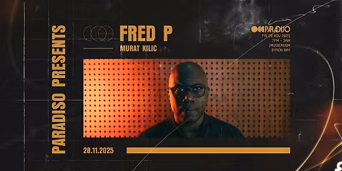 Paradiso Presents Fred P (NYC)