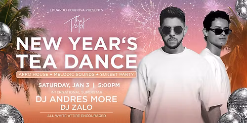 THE TRYST TEA DANCE: New Year's Edition