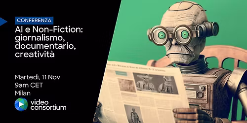 AI e Non-Fiction: giornalismo, documentario, creativit\u00e0