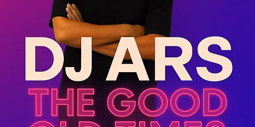 The Good Old Days by DJ Ars