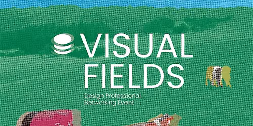 Visual Fields Z\u00fcrich \u00b7 Design Networking Event