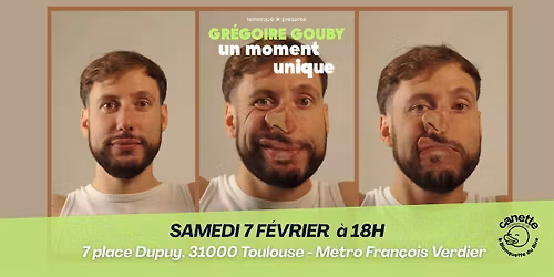 Un moment unique par Gr\u00e9goire Gouby - Spectacle