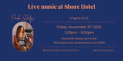 Paola Gladys playing Live at Shore Hotel