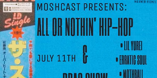 ALL OR NOTHIN\u2019 HIP-HOP & DRAG SHOW