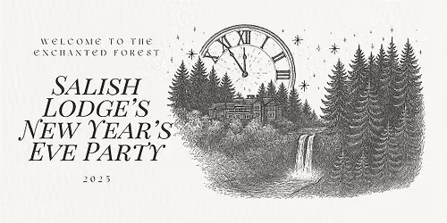 New Year's Eve Party at Salish Lodge & Spa