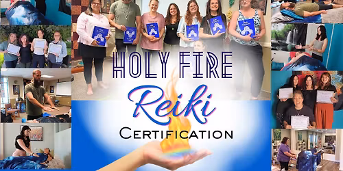 Holy Fire Reiki Levels 1 & 2 Certification