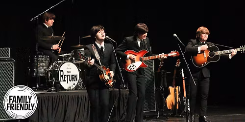 The Return - Beatles Tribute Band | SPECIAL MATINEE PRICING!
