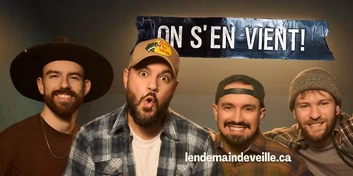 Lendemain de veille I On s'en vient! \u00e0 Trois-Rivi\u00e8res | Vince Lemire en premi\u00e8re partie