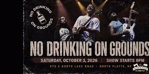 No Drinking on Grounds - Live at Axes & Aces