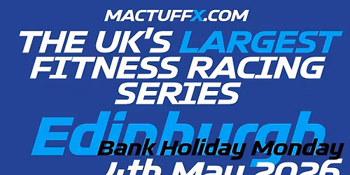 MacTuffX Fitness Race - Edinburgh