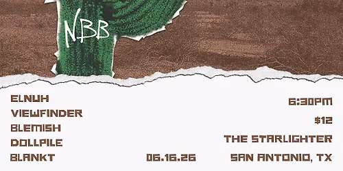 Elnuh \u2022 Viewfinder \u2022 Blemish \u2022 Dollpile \u2022 Blankt