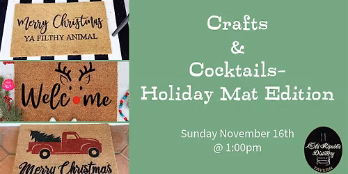 Crafts & Cocktails- Holiday Mat Edition