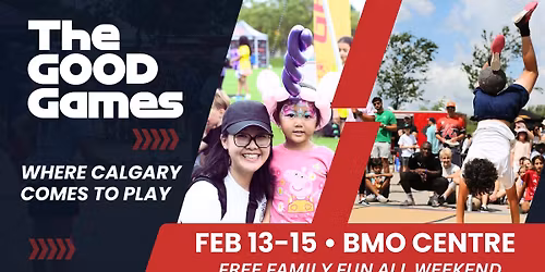 The GOOD Game Calgary - Canada's Biggest Festival of Sport, Play & Community