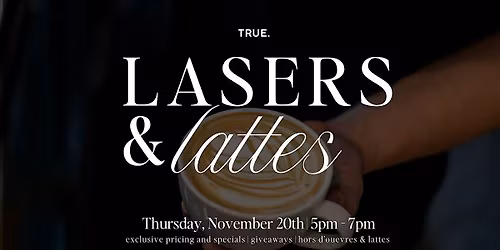Lasers & Lattes