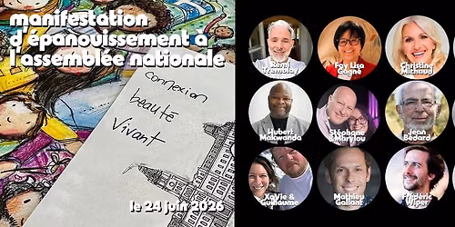 Manifestation d'\u00e9panouissement \u00e0 l'assembl\u00e9e nationale 24 juin 2026