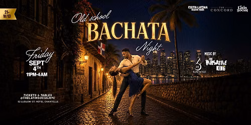 Old School Bachata Night NYC | Bachata Fridays at Hotel Chantelle