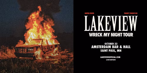 Lakeview - Wreck My Night Tour