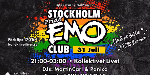Stockholm PRIDE EMO Club | Fredag 31 Juli \ud83c\udff3\ufe0f\u200d\ud83c\udf08\ud83c\udff3\ufe0f\u200d\u26a7\ufe0f