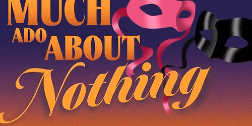 Much Ado About Nothing comedic play in Indianapolis, IN area (Greenwood)