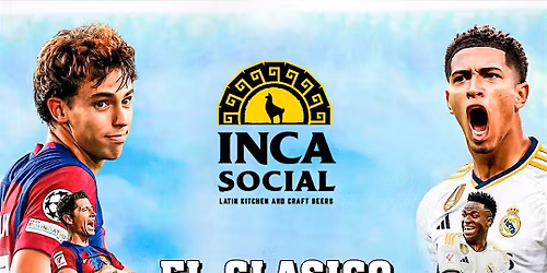 Watch El Classico at Inca Social!  Barcelona vs Real Madrid who will win ?