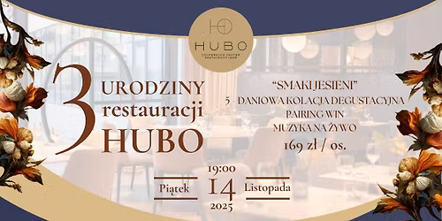 3. Urodziny Restauracji HUBO w Swarz\u0119dzu \ud83c\udf89