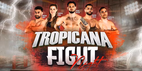 Tropicana Fight Night Miskolc 