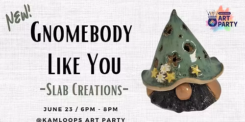 NEW! Gnomebody Like You - Slab Creations