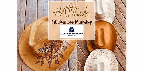 Hat Burning Workshop