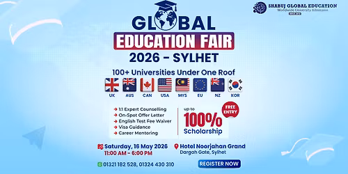 Global Education Fair 2026 || Sylhet