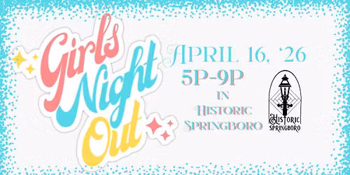 Girls Night Out in Historic Springboro