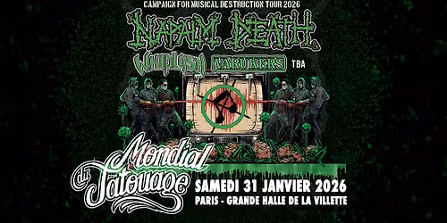 Napalm Death \/ Whiplash \/ Varukers \/ TBA - Mondial du Tatouage 2026 - PARIS, FRANCE