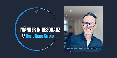 M\u00c4NNER in RESONANZ \/\/ Der offene Circle