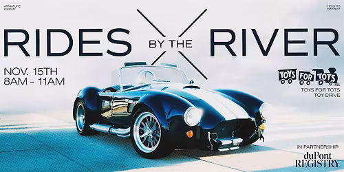 Rides by the River Presented by duPont REGISTRY & Benefiting Toys for Tots