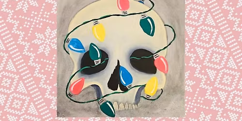 Skull Paint Class - Dec 6, 6:30 - 9 pm