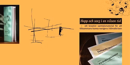 Hopp och Sorg i en vilsen tid - navigera klimatkrisen tillsammans 