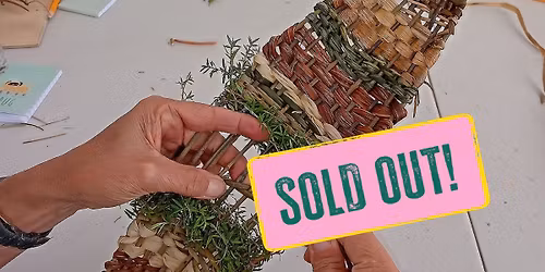 Foraged Fibre Workshop - SOLD OUT