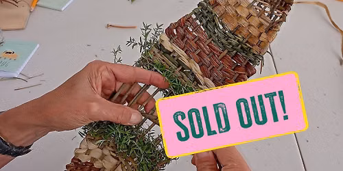 Foraged Fibre Workshop - SOLD OUT